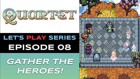Quartet (Steam) - Episode 8/21 - Let’s Play Series - Full Gameplay