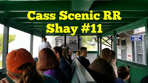 Ride Behind Shay # 11 At Cass Scenic Railroad