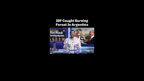 ISRAEL’S IDF CAUGHT BURNING DOWN FOREST IN ARGENTINA