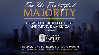 FULL EVENT The Faithful Majority: How to Rebuild the SBC and Revive America