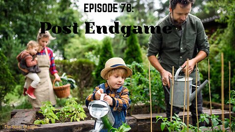 Episode 78: Post Endgame