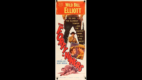 The Forty Niners, Western 1954. Wild Bill Elliott, Virginia Grey, Harry Morgan, John Doucette, Lane Bradford