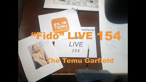 "Fido" LIVE 154: The Temu Garfield