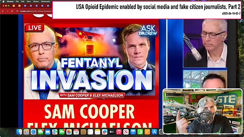 USA Opioid Epidemic enabled by social media and fake citizen journalists, Pt 2 Dr. Drew blames China