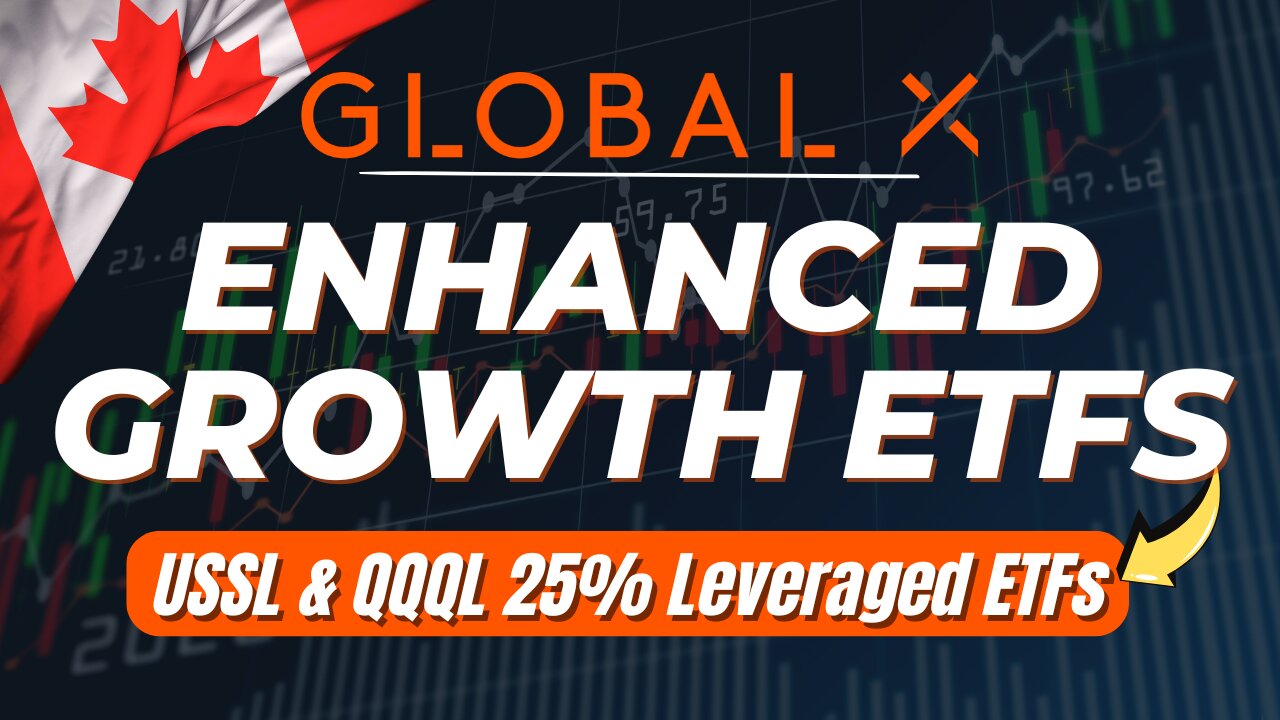 ENHANCED Growth ETFs for Canadian Investors: Hands Off Leveraged ETFs (No Margin Calls) USSL QQQL