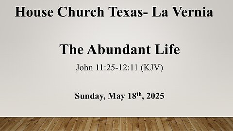 The Abundant Life- Sunday, May 18th, 2025