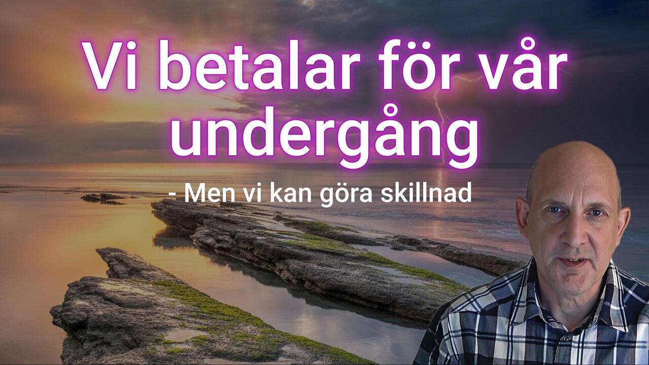 Vi medverkar till vår undergång – men kan vända utvecklingen