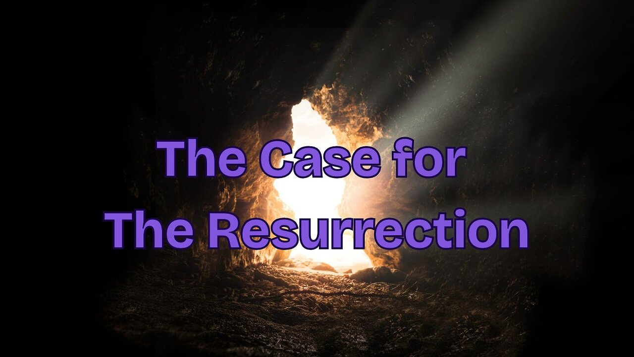 2025.4.20 TFHC - The Case For The Resurrection | 1 Corinthian 15:1-20