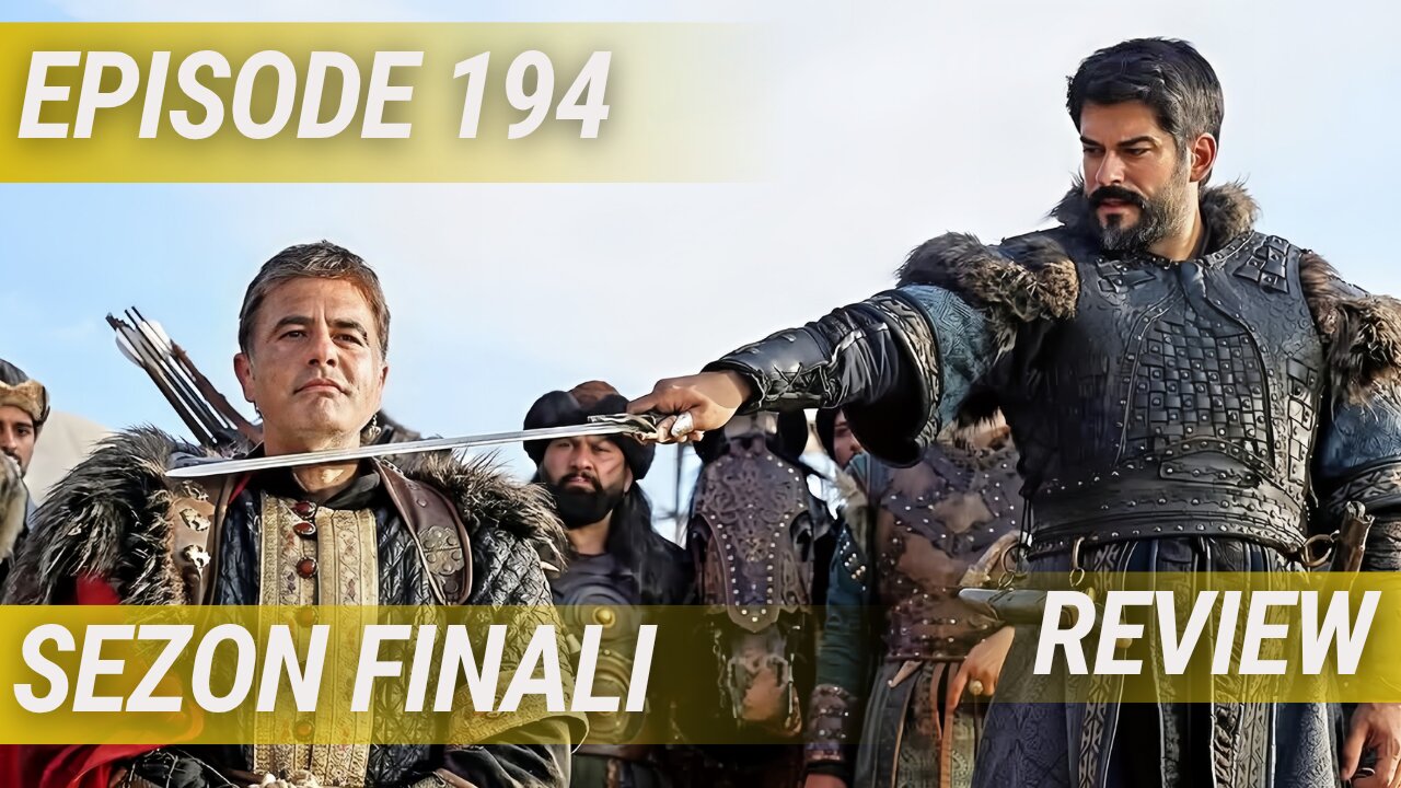 Kurulus Osman Season 6 Episode 194 Sezon Finali Review in Urdu