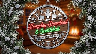 --- Humpday Download & Scuttlebutt ---