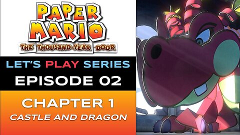 Paper Mario: The Thousand-Year Door (Switch 2) - Episode 2/9 - Let’s Play Series - Full Gameplay