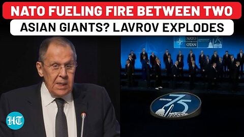 NATO Provoking China Against India? Russia Calls for New Delhi-Beijing Reset, Lavrov Slams West