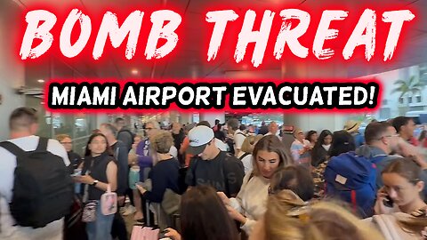 BREAKING: Miami International Airport Evacuated — Bomb Threat REPORTED