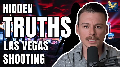 Las Vegas Shooting: Hidden Truths You Need to Know