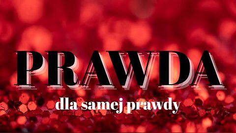 Prawda dla samej prawdy