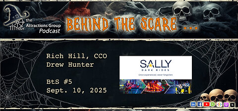 Behind the Scare #5- Rich Hill, COO & Drew Hunter. Sally Dark Rides