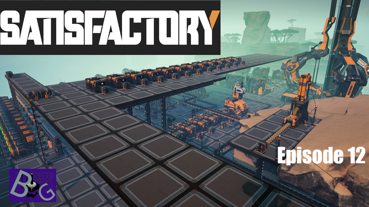 Satisfactory 1.1 Playthrough Episode 12 (pt 2)