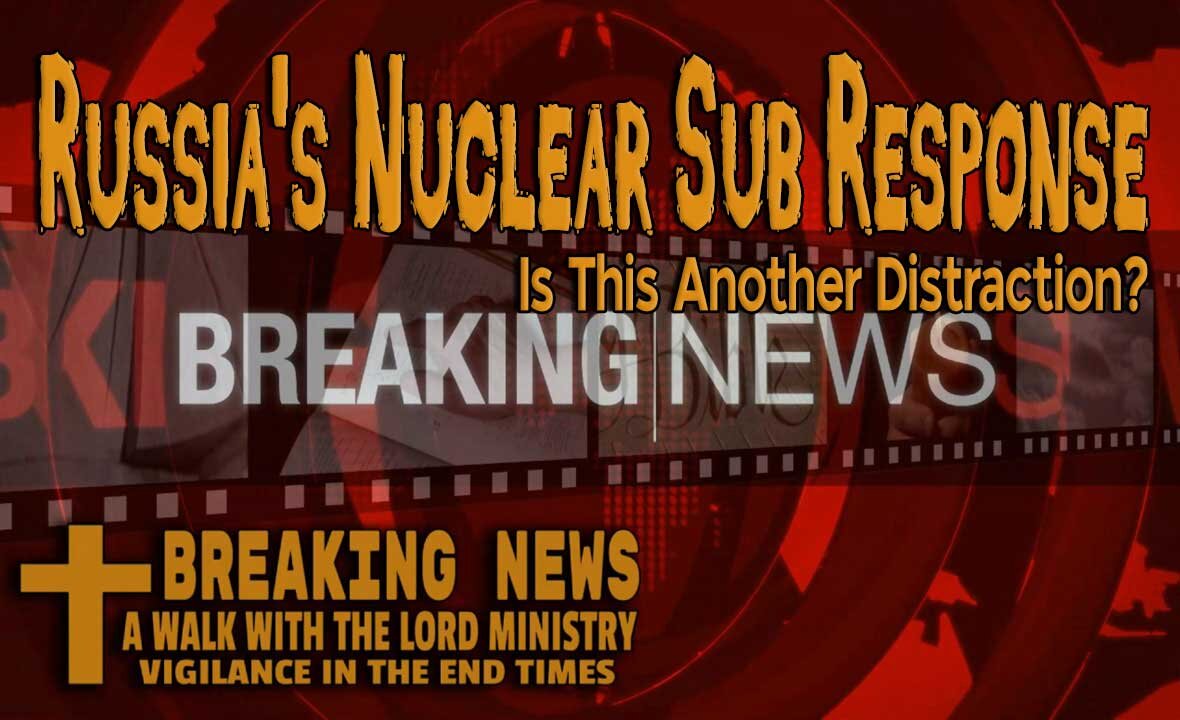 Russia's Nuclear Sub Response to Trump