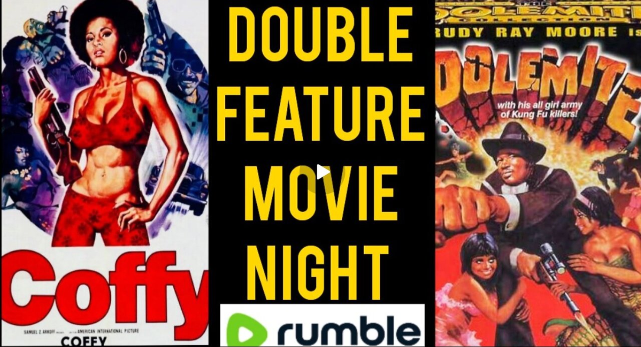 DOUBLE FEATURE MOVIE NIGHT: COFY and DOLEMITE