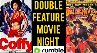 DOUBLE FEATURE MOVIE NIGHT: COFY and DOLEMITE