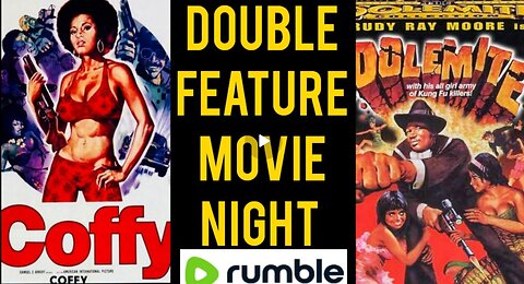 DOUBLE FEATURE MOVIE NIGHT: COFY and DOLEMITE