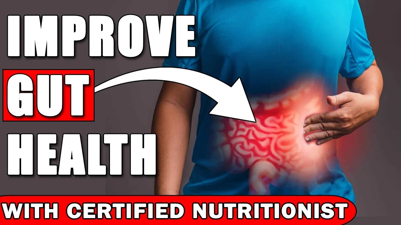 Discover How To Improve Your Gut Health With Expert Advice