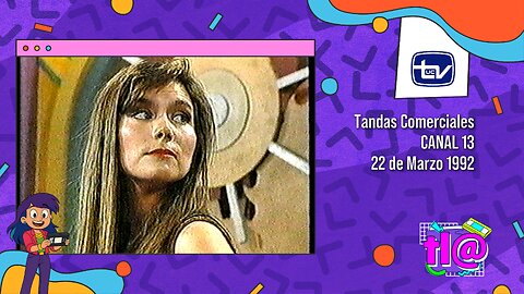 Tandas Comerciales Canal 13 (22 de Marzo 1992)