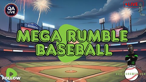 ⚾QAGamer Live | Mega Rumble Baseball Series (Games 19 & 20)