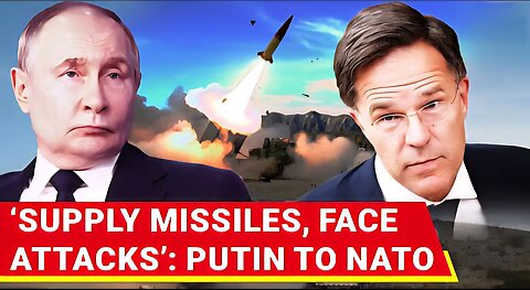 ‘Attack On NATO Moment Its…’: Putin’s Thunderous Warning Over Long-Range Missiles For Kyiv