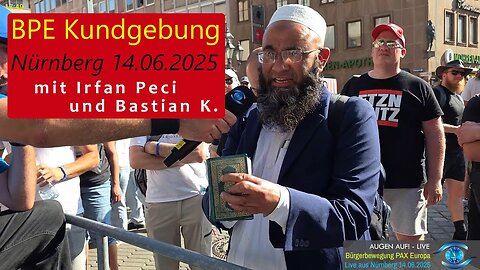 #BPEinNürnberg 14.06.2025 - Politischen Islam - (AugenAuf!) #CRZ🤠IsraEL & Moni-Orga.