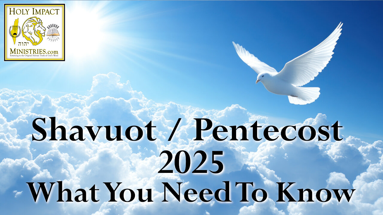 Shavuot Pentecost 2025 What You Need To Know