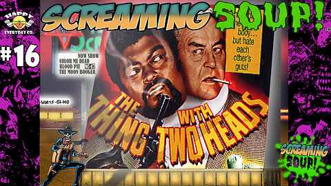 The Thing With Two Heads - Review by Screaming Soup! (Season 2 Ep. 16)