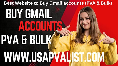 Best Website to Buy Gmail accounts (PVA & Bulk)