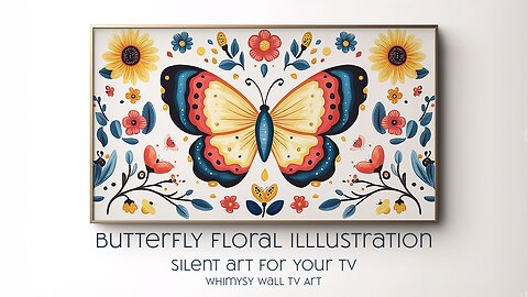 Beautiful Butterfly Art | Colorful Floral Illustration For Your TV Screen