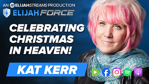 Celebrating Christmas In Heaven! - Kat Kerr