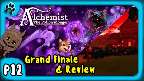 Alchemist: The Potion Monger P12 | Grand Finale & Review
