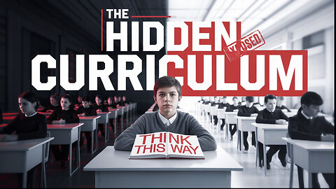 The Hidden Curriculum: What They Don’t Want You to Learn