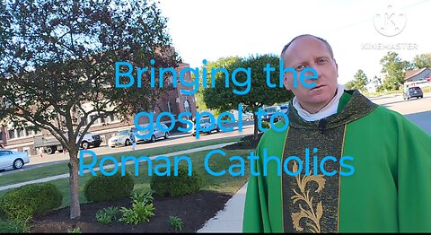 I tried my BEST to reach lost Roman Catholics