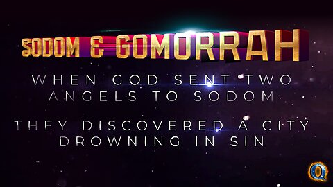 SODOM & GOMORRAH are The Watchers coming Back?