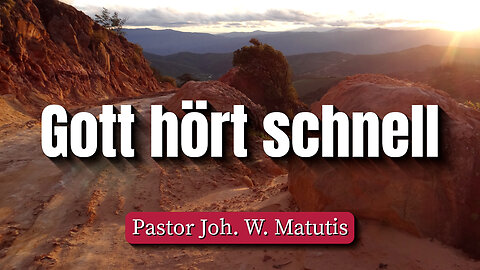 Gott hört schnell