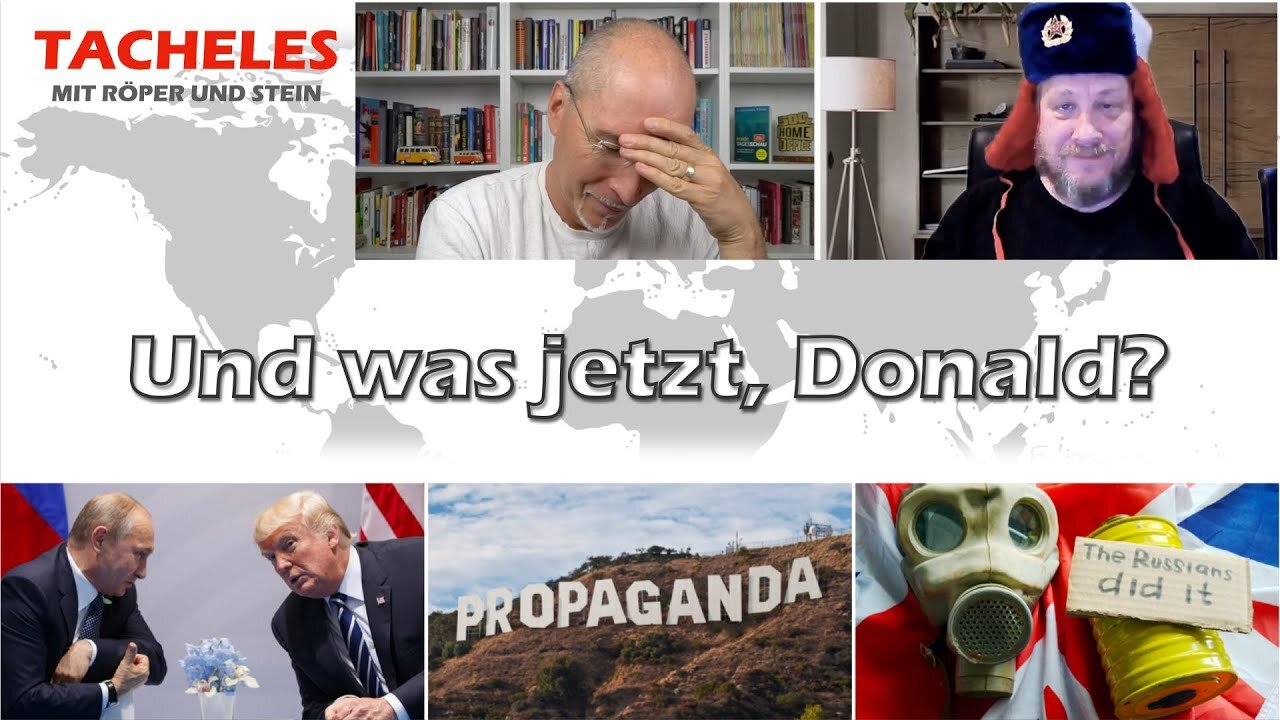 8.8.25🇩🇪🇦🇹🇨🇭NUOVISO🎇👉🇪🇺RÖPER & STEIN Tacheles #167🇪🇺👈🗽".. und was jetz, Donald ? "