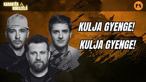 Kulja gyenge, Kulja gyenge!