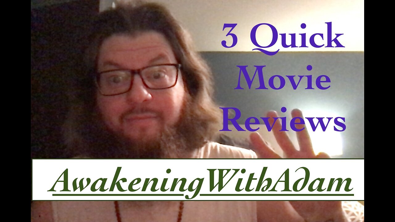 3 Quick Movie Reviews!!
