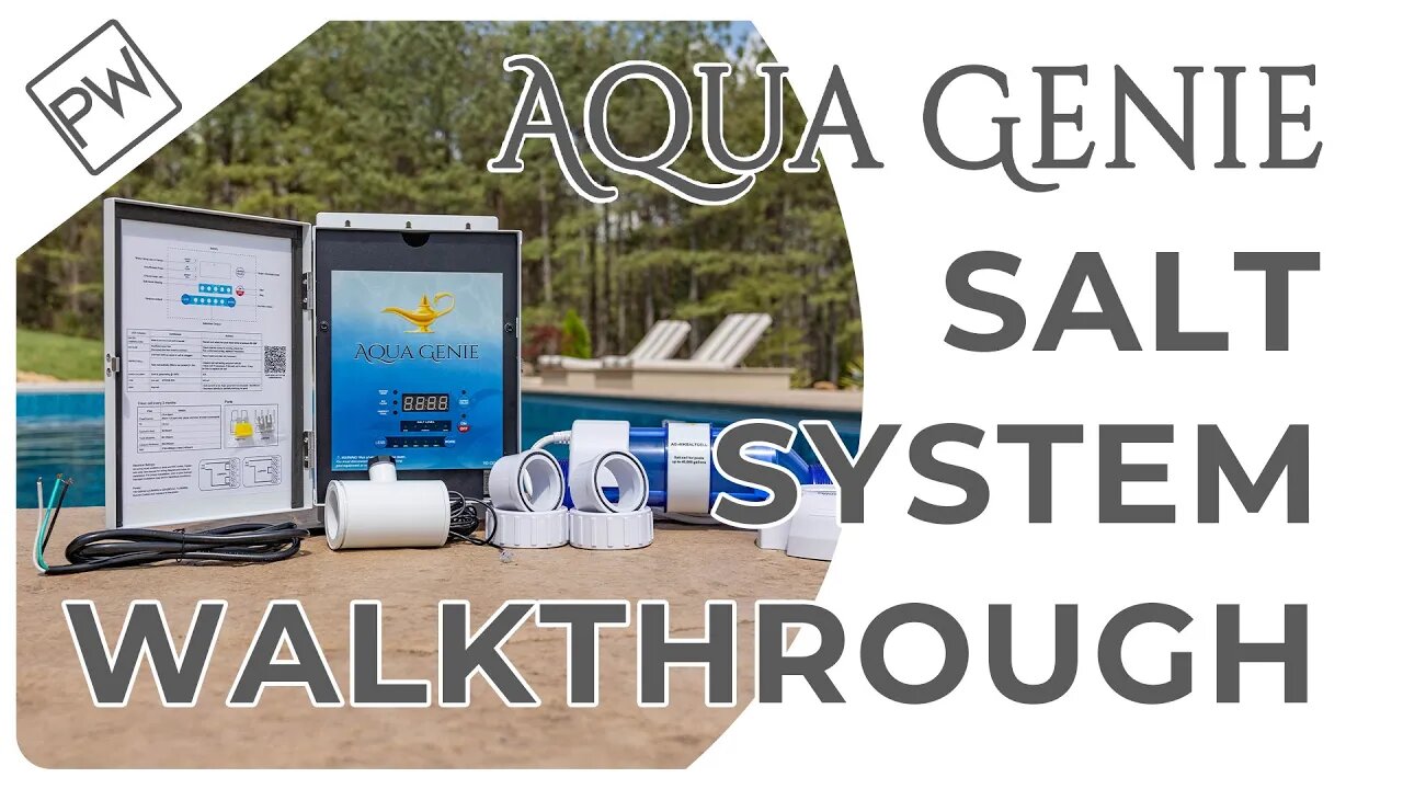 The Aqua Genie Salt System Full Walkthrough | Pool Warehouse