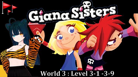 Giana Sisters DS World 3 : Level 3-1 - 3-9 : Dead Flags VTuber