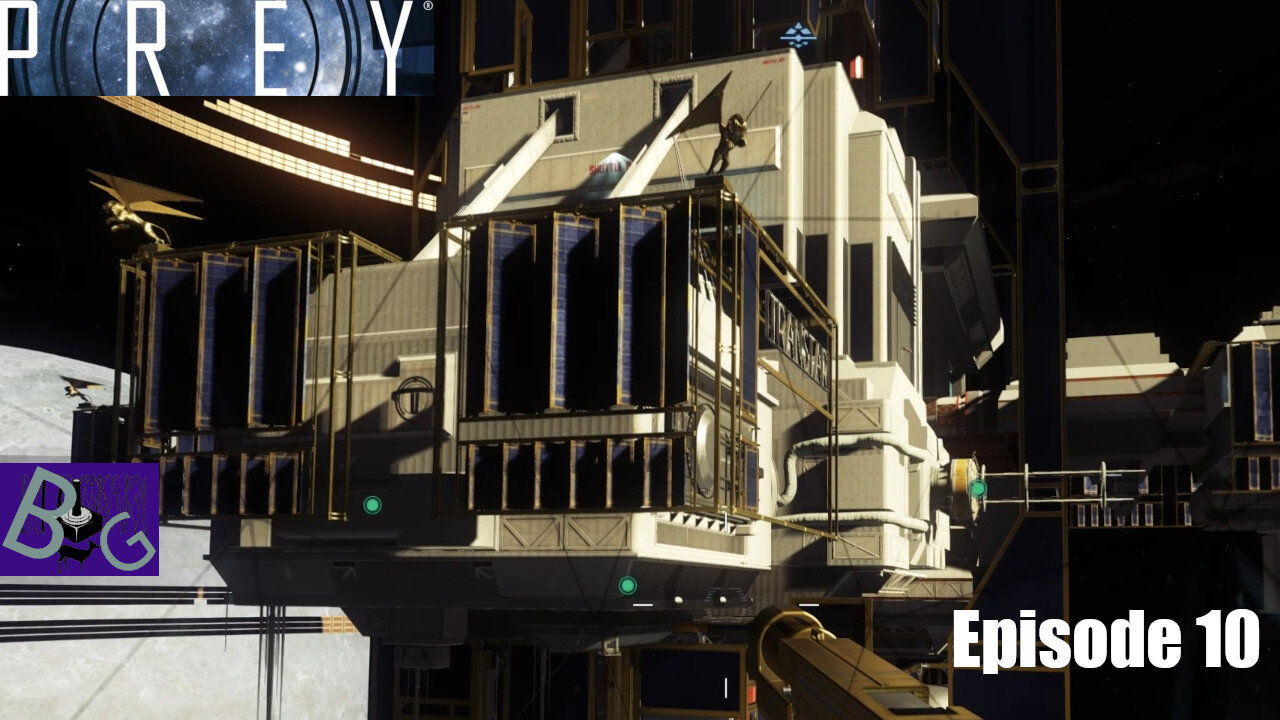 Prey Playthrough Episode 10 (pt 1)
