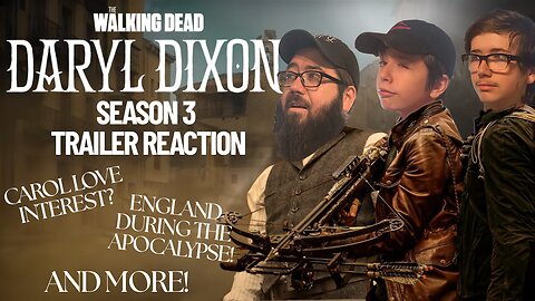 Is The Walking Dead: Daryl Dixon Season 3 Trailer a Game-Changer?