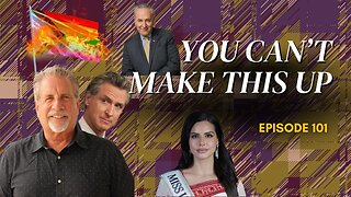 You Can't Make This Up! Episode 101