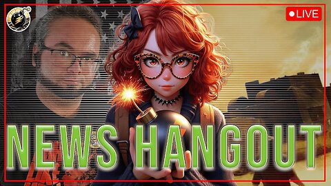 NEWS HANGOUT - FRIDAY, JUNE 27, 2025