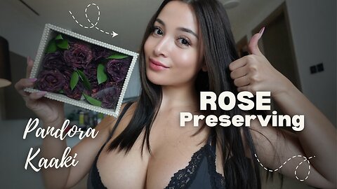 How to preserved a ROSE / Pandora Kaaki